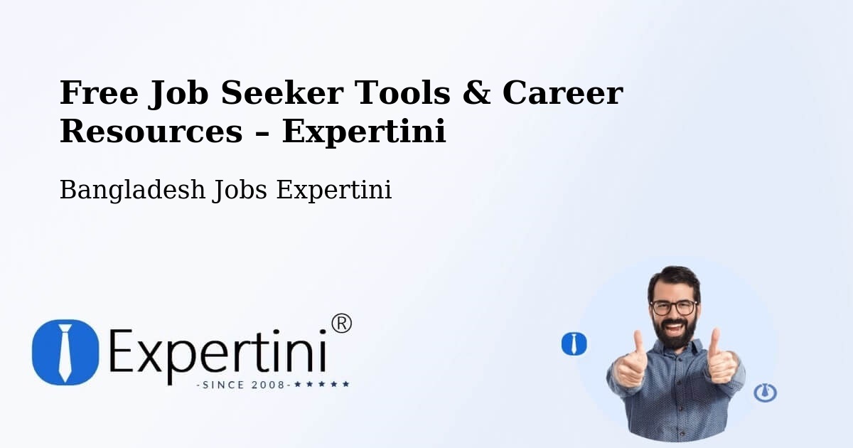Free Job Seeker Tools & Career Resources – Sylhet - Sylhet, Bangladesh Jobs Expertini