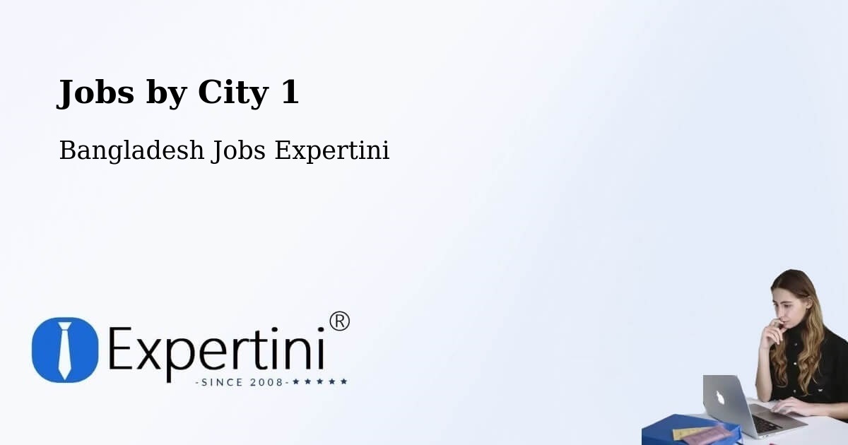 City Jobs in Bangladesh - Expertini