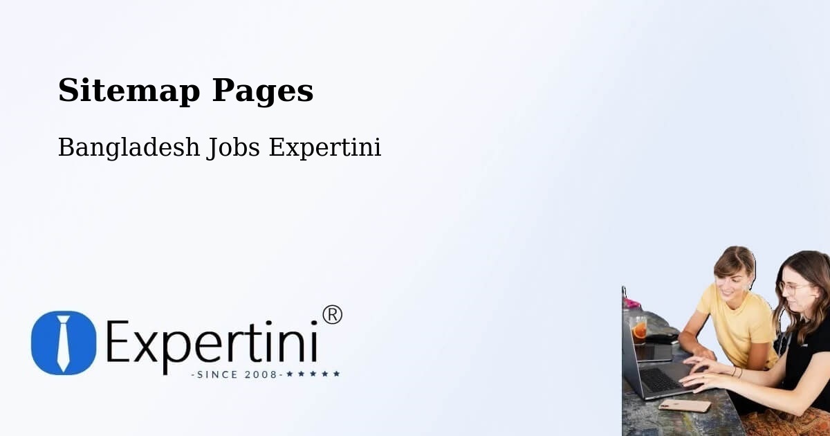 Sitemap Pages - Sylhet - Bangladesh Jobs Expertini